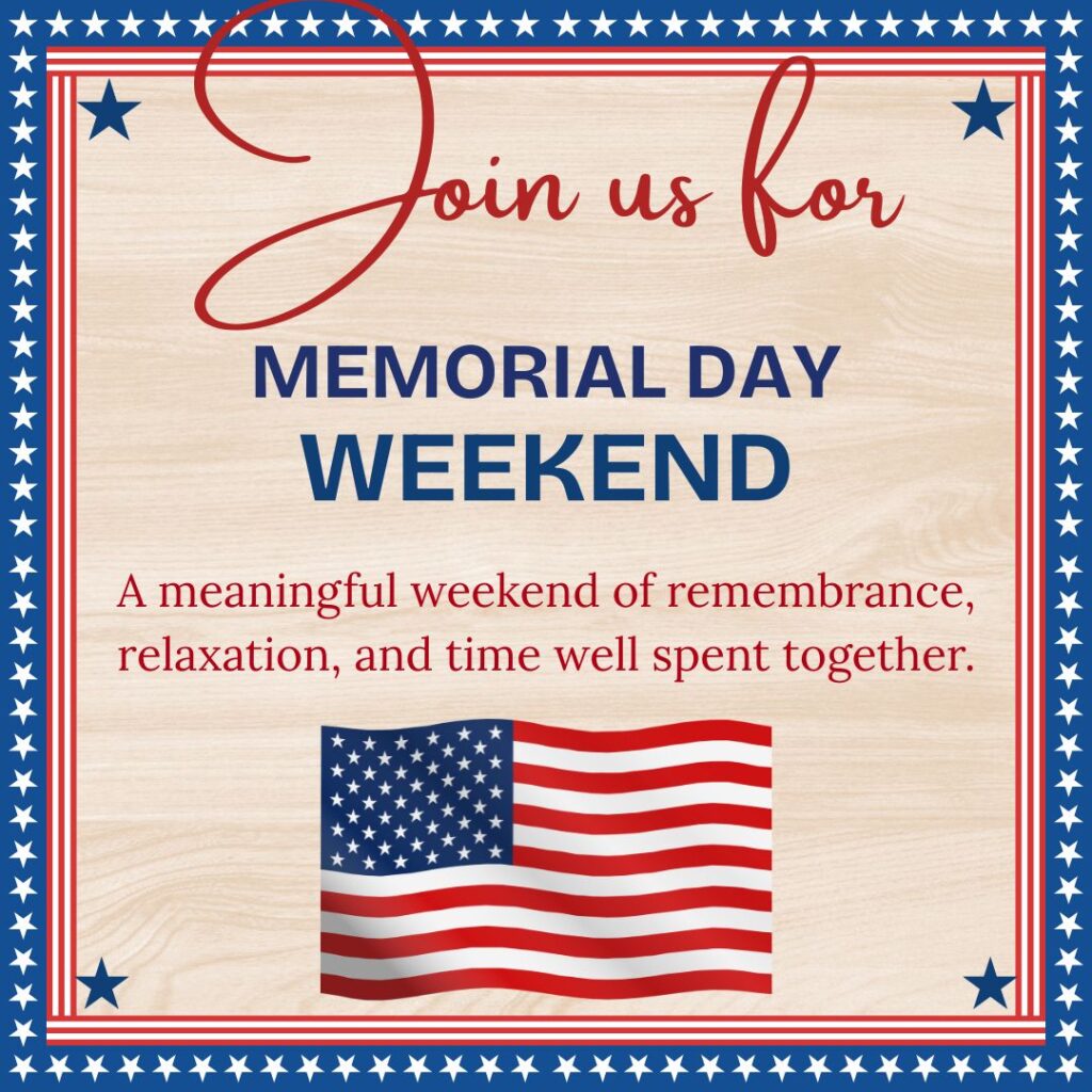 A Memorial Day Weekend invitation with patriotic border, U.S. flag, and text about remembrance, relaxation, and time together.