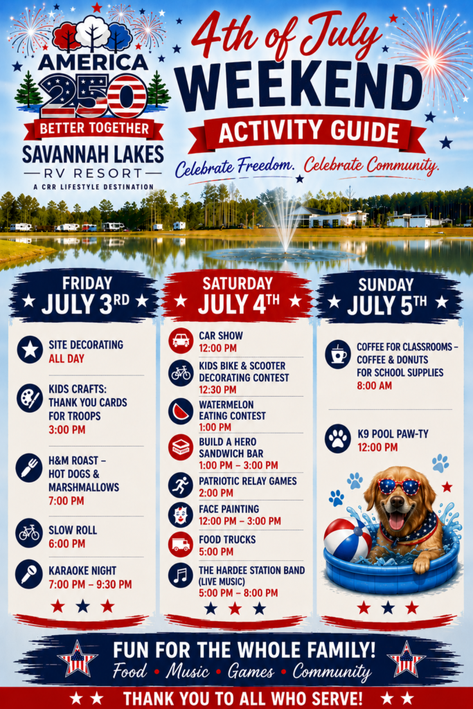 4th of July event guide with schedule for July 3-5, including kids activities, live music, food, fireworks, bingo, and a K9 pool party at Savannah Lakes RV Resort.