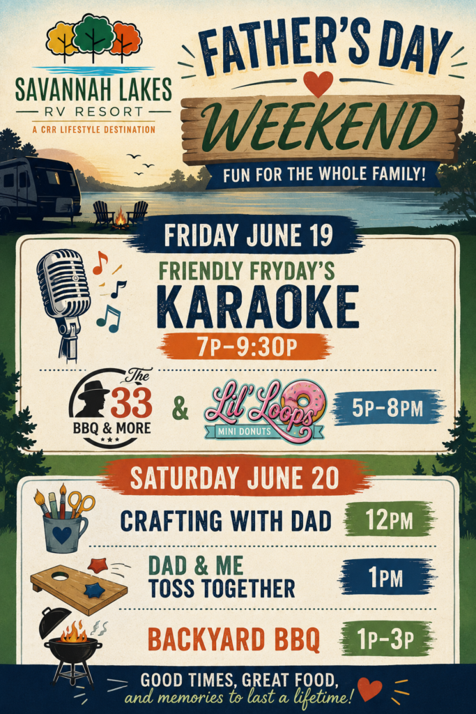 Father’s Day weekend event poster for Savannah Lakes RV Resort featuring karaoke, food vendors, crafting, games, and a backyard BBQ on June 19-20.