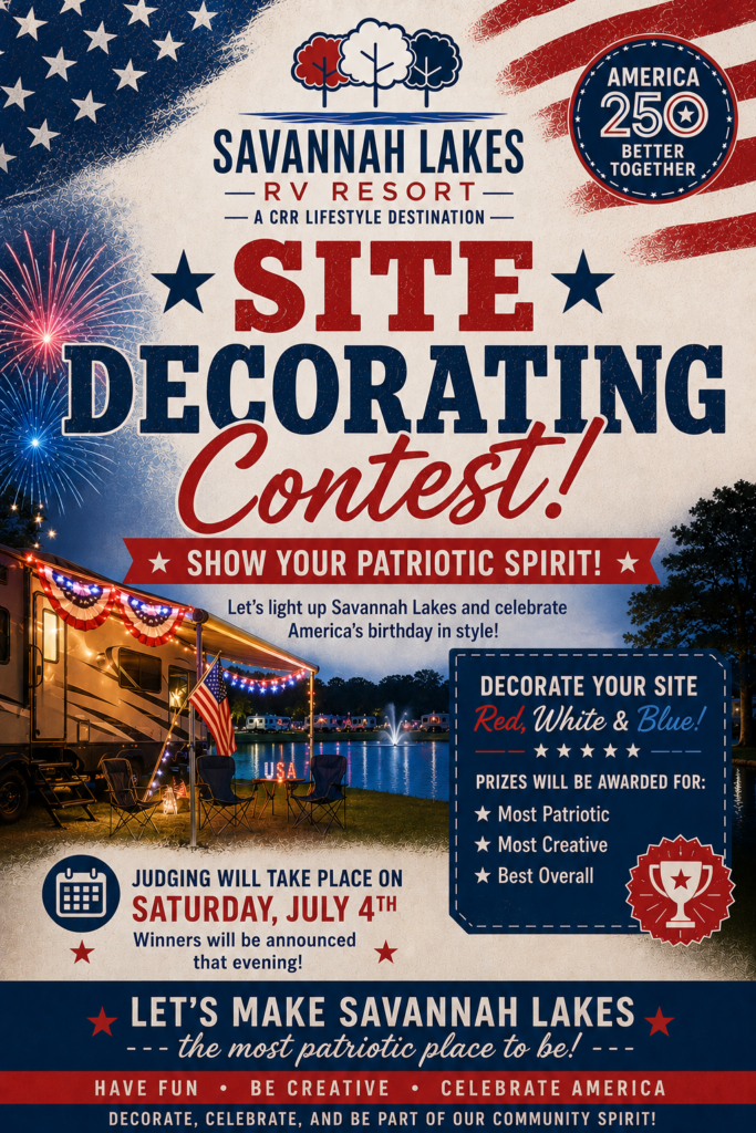 Patriotic-themed poster advertising a Site Decorating Contest at Savannah Lakes RV Resort for July 4th, featuring flags, fireworks, contest details, and red, white, and blue decorations.