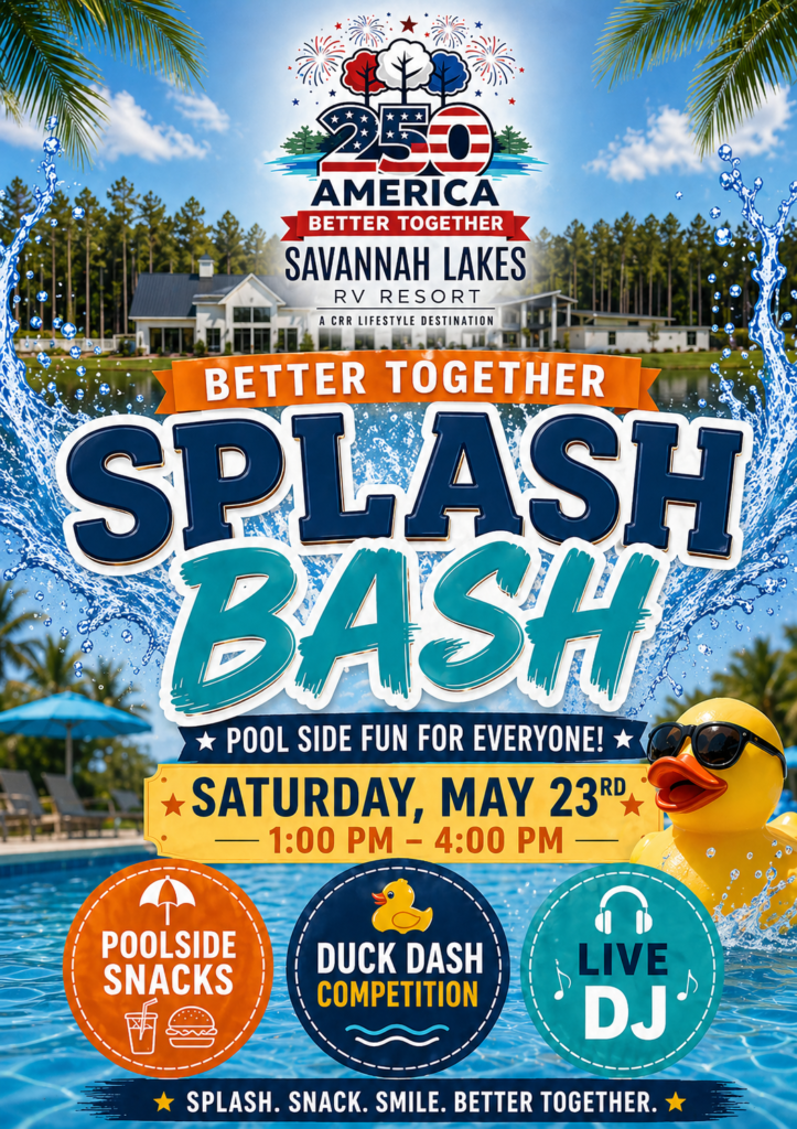 Event poster for a poolside "Splash Bash" at Savannah Lakes RV Resort on Saturday, May 23rd, 1–4 pm, featuring snacks, a duck dash competition, and a live DJ.