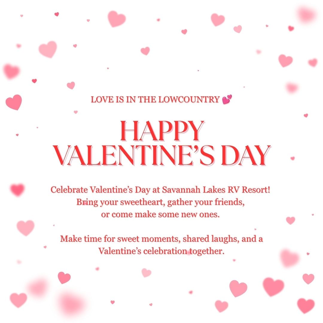 Valentine’s Day event announcement with pink hearts and text inviting people to celebrate at Savannah Lakes RV Resort.